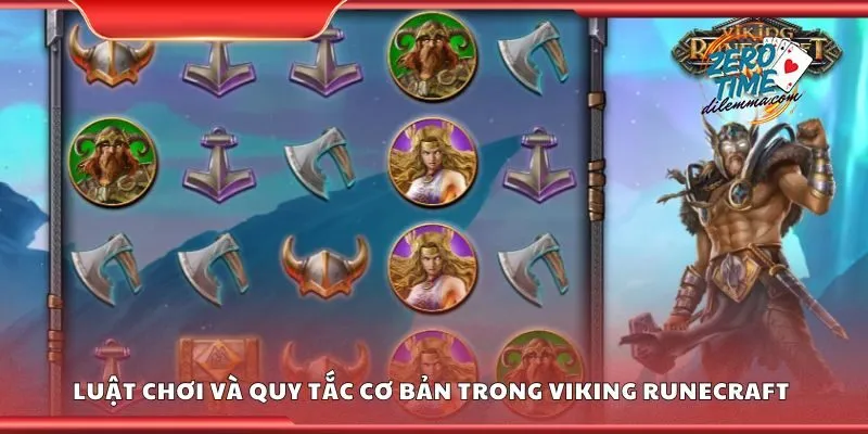 Luật chơi và quy tắc cơ bản trong Viking Runecraft 